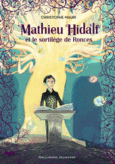 Couverture Mathieu Hidalf et le sortilège de Ronces () Couverture Mathieu Hidalf et le sortilège de Ronces ()
