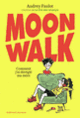 Couverture Moonwalk (Audrey Faulot)