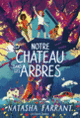 Couverture Notre château dans les arbres (Natasha Farrant)