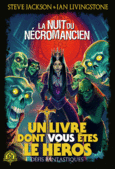 Couverture La Nuit du Nécromancien (,Steve Jackson,Ian Livingstone)