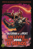 Couverture Le Talisman de la Mort (,Ian Livingstone)