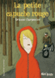 Couverture La petite capuche rouge (Orianne Charpentier)