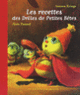 Couverture Les recettes des Drôles de Petites Bêtes (Antoon Krings,Alain Passard)