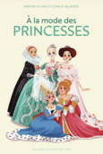 Couverture À la mode des princesses (,Coralie Vallageas)