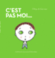 Couverture C'est pas moi! (Bernadette Gervais,Francesco Pittau)