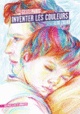 Couverture Inventer les couleurs (Gilles Paris)
