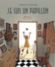 Couverture Je suis un papillon (Vincent Cuvellier)