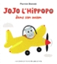 Couverture Jojo l'hippopo dans son avion (Pierrick Bisinski)