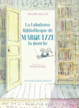 Couverture La Fabuleuse Bibliothèque de Marquizze, la mouche ()