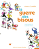 Couverture La guerre des bisous (Vincent Cuvellier)