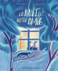 Couverture La nuit est notre amie ()