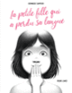 Couverture La petite fille qui a perdu sa langue (Dominique Sampiero)