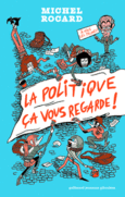 Couverture La politique, ça vous regarde ! ()
