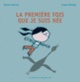 Couverture La première fois que je suis née (Vincent Cuvellier)