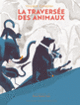 Couverture La traversée des animaux (Vincent Cuvellier)