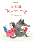 Couverture Le Petit Chaperon rouge n'a pas tout vu ()