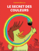 Couverture Le secret des couleurs (Christophe Bataillon)