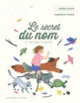 Couverture Le secret du nom et autres contes (Muriel Bloch)