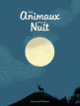Couverture Les animaux dans la nuit (Emmanuel Polanco)