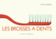 Couverture Les brosses à dents (Bernadette Gervais,Francesco Pittau)