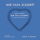 Couverture Mon papa m'adore! (Bernadette Gervais,Francesco Pittau)