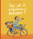 Couverture Papa est-il parfaitement parfait? (, Robin)