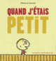 Couverture Quand j'étais petit (Bernadette Gervais,Francesco Pittau)