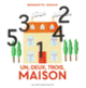 Couverture Un, deux, trois, maison (Bernadette Gervais)