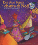 Couverture Les plus beaux chants de Noël (Collectif(s) Collectif(s))