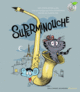 Couverture Superminouche ()