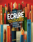 Couverture Écrire comme une abeille ()