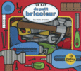 Couverture Le kit du petit bricoleur (,Hermione Edwards,Dan Green)