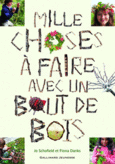 Couverture Mille choses à faire avec un bout de bois (,Jo Schofield)