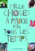 Couverture Mille choses à faire par tous les temps (,Jo Schofield)