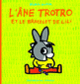 Couverture L'âne Trotro et le bracelet de Lili (Bénédicte Guettier)
