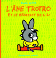 Couverture L'âne Trotro et le bracelet de Lili ()
