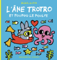 Couverture L'âne Trotro et Poupou le poulpe ()