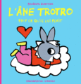 Couverture L'âne Trotro fait ce qu'il lui plaît ()