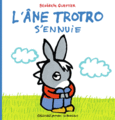 Couverture L'âne Trotro s'ennuie ()