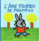 Couverture L'âne Trotro se promène (Bénédicte Guettier)