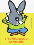 Couverture L'anniversaire de Trotro ()