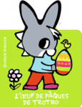 Couverture L'œuf de Pâques de Trotro ()