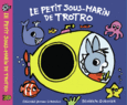 Couverture Le petit sous-marin de Trotro ()