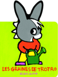 Couverture Les graines de Trotro ()