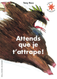 Couverture Attends que je t'attrape! ()