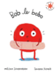 Couverture Bob le bobo (Mélina Schoenborn)