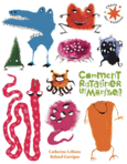 Couverture Comment ratatiner les monstres ? ()