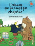 Couverture L'oiseau qui ne savait pas chanter ()