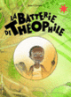 Couverture La batterie de Théophile (Jean Claverie)