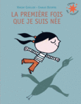 Couverture La première fois que je suis née ()